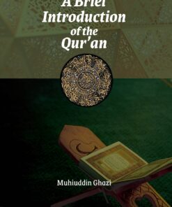 BRIEF  INDRODUTION OF THE QURAN