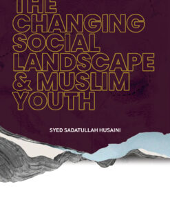 The changing social landscape & Muslim youth