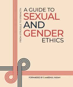 A Guide to Sexual And Gender Ethics