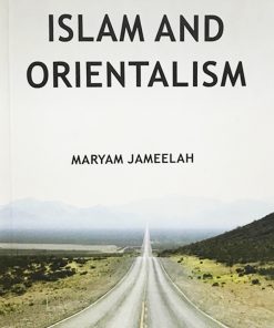 Islam and Orientalism - Maryam Jameelah