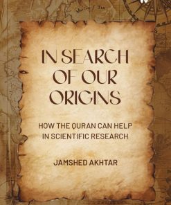In Search of Our Origins -  Jamshed Akhtar